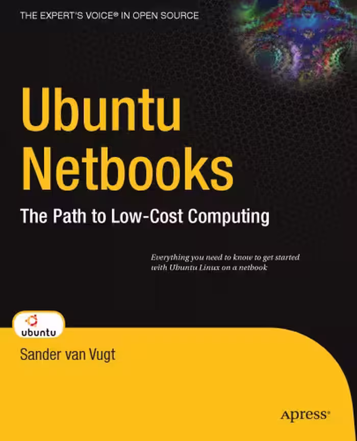 خرید و دانلود نسخه کامل کتاب Ubuntu Netbooks: The Path to Low-Cost Computing (Beginning)