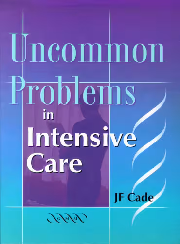 خرید و دانلود نسخه کامل کتاب Uncommon Problems in Intensive Care