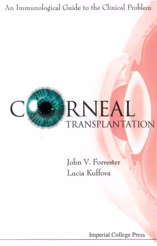 خرید و دانلود نسخه کامل کتاب Corneal Transplantation: An Immunological Guide to the Clinical Problem