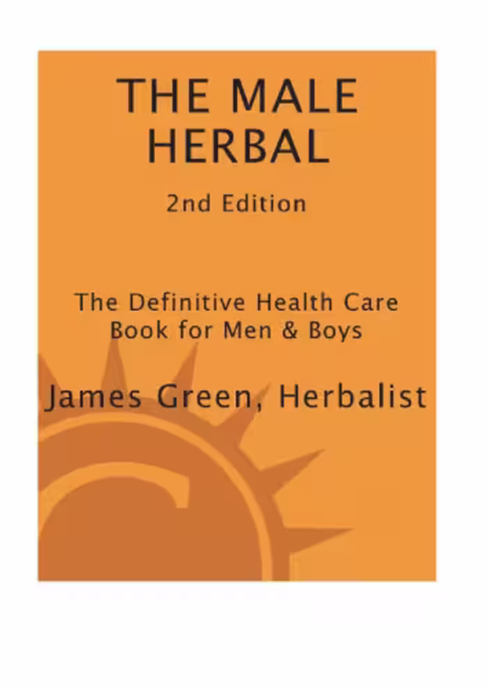 خرید و دانلود نسخه کامل کتاب The Male Herbal: The Definitive Health Care Book for Men and Boys