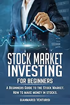 خرید و دانلود نسخه کامل کتاب Stock Market Investing for Beginners: A Beginners Guide to the Stock Market. How to make money in stocks.[2020] -   pdf