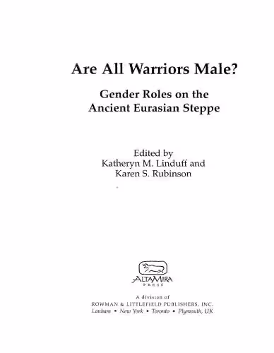 خرید و دانلود نسخه کامل کتاب Reconsidering Warfare, Status, and Gender in the Eurasian Steppe Iron Age