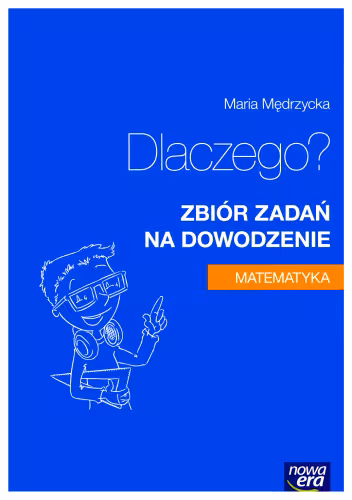 خرید و دانلود نسخه کامل کتاب Dlaczego? Zbiór zadań na dowodzenie. Matematyka