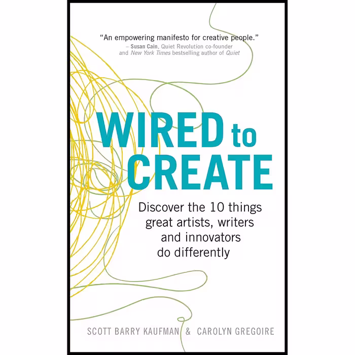 کتاب Wired to Create اثر Dr Scott Barry Kaufman and Carolyn Gregoire انتشارات Vermilion