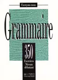 دانلود کتاب Les 350 Exercices - Grammaire - Debutant