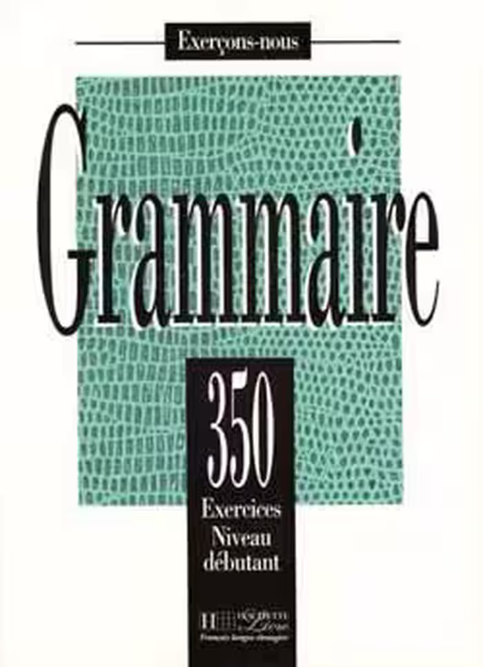 دانلود کتاب Les 350 Exercices - Grammaire - Debutant