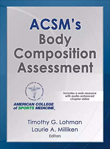 خرید و دانلود نسخه کامل کتاب ACSM&#039;s Body Composition Assessment [2019] - Orginal pdf