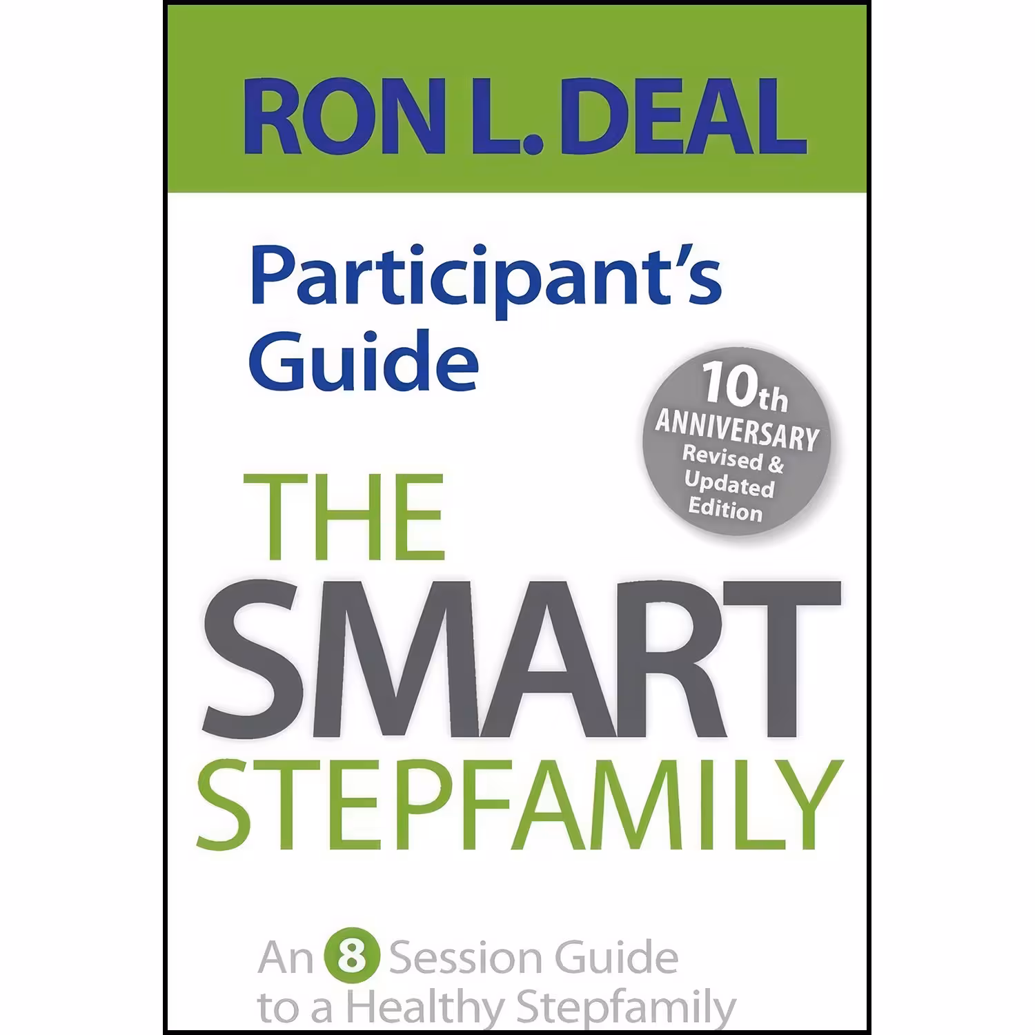 کتاب زبان اصلی The Smart Stepfamily Participants Guide اثر Ron L Deal
