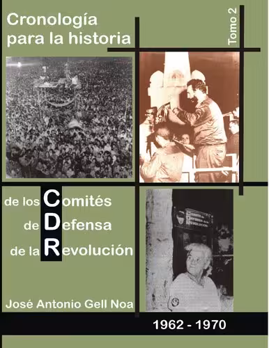 خرید و دانلود نسخه کامل کتاب Cronología para la historia de los Comités de Defensa de la Revolución