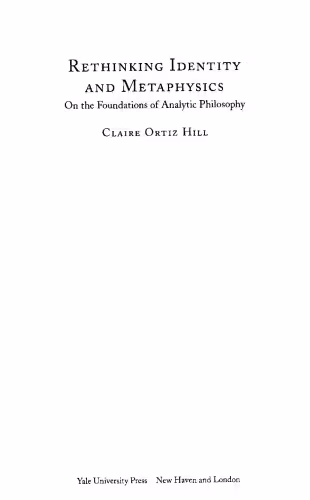 خرید و دانلود نسخه کامل کتاب Rethinking Identity and Metaphysics: On the Foundations of Analytic Philosophy