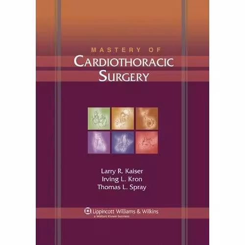 خرید و دانلود نسخه کامل کتاب Mastery of Cardiothoracic Surgery, 2e