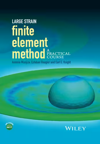 خرید و دانلود نسخه کامل کتاب Large Strain Finite Element Method: A Practical Course