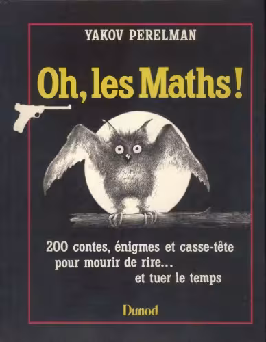 خرید و دانلود نسخه کامل کتاب Oh, les maths !