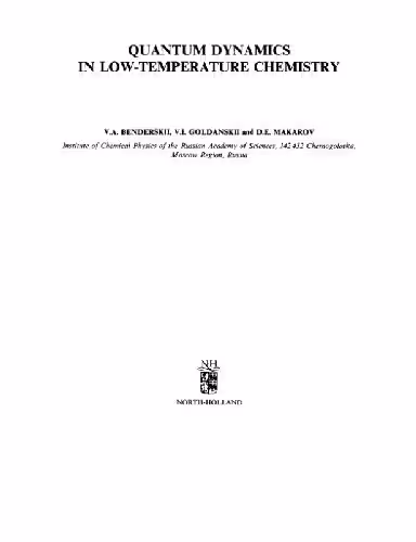 خرید و دانلود نسخه کامل کتاب Quantum dynamics in low-temperature chemistry