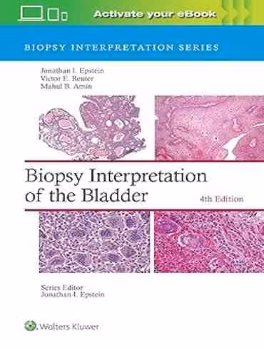 خرید و دانلود کتاب Biopsy Interpretation of the Bladder Fourth Edition