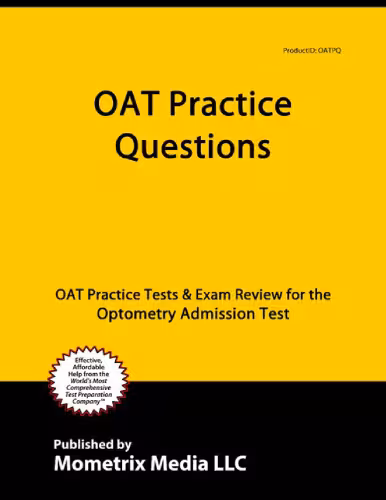 خرید و دانلود نسخه کامل کتاب OAT Practice Questions: OAT Practice Tests &amp; Exam Review for the Optometry Admission Test