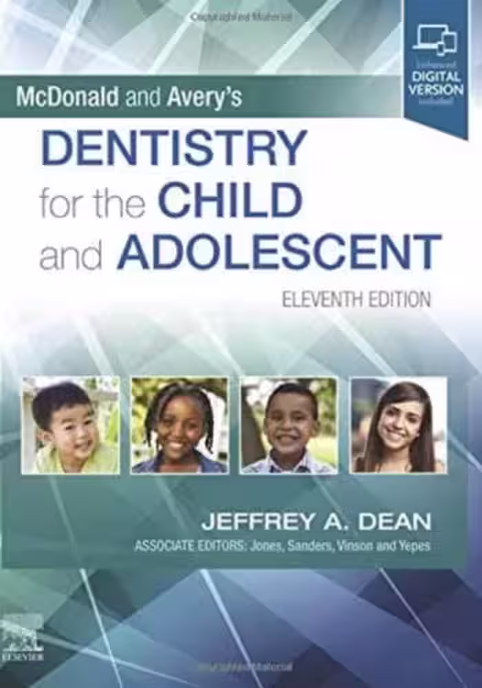 McDonald and Avery's Dentistry for the Child and Adolescent 2022