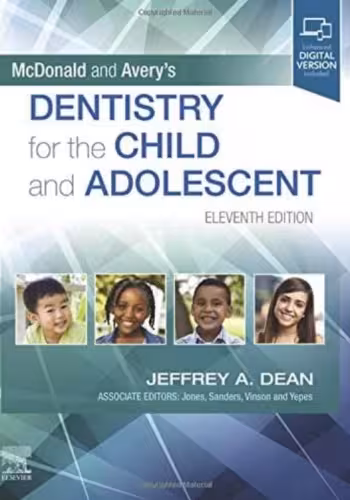 McDonald and Avery's Dentistry for the Child and Adolescent 2022