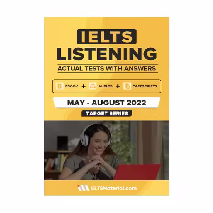 IELTS LISTENING ACTUAL TESTS WITH ANSWERS May August 2022 آیلتس لیسنینگ اکچوال تست می آگوست