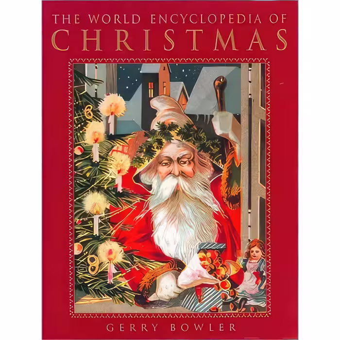 کتاب زبان اصلی The World Encyclopedia of Christmas اثر Gerry BowlerG Q Bowler
