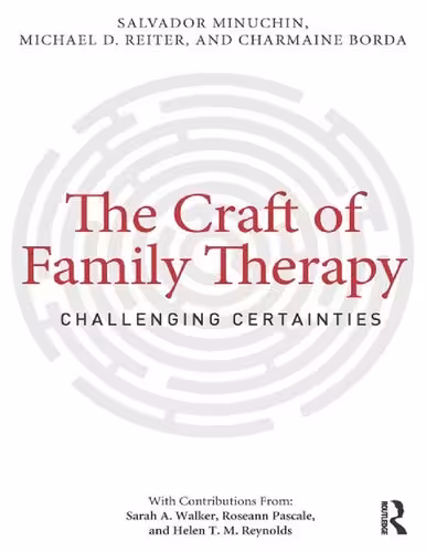 خرید و دانلود نسخه کامل کتاب The Craft of Family Therapy: Challenging Certainties - PDF