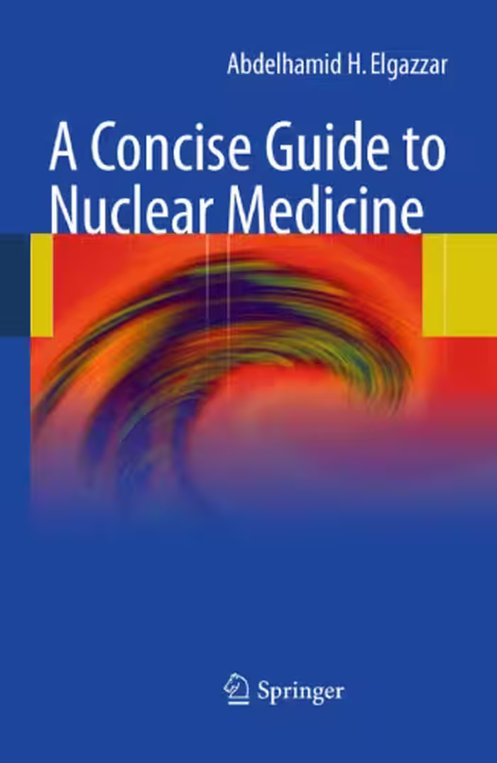خرید و دانلود نسخه کامل کتاب A Concise Guide to Nuclear Medicine