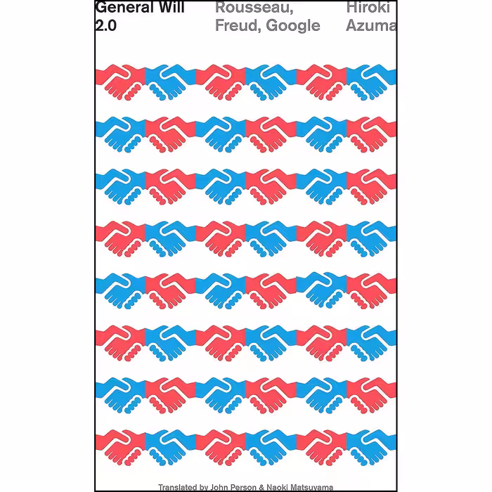 کتاب General Will 2.0 اثر Hiroki Azuma and John Person انتشارات Vertical
