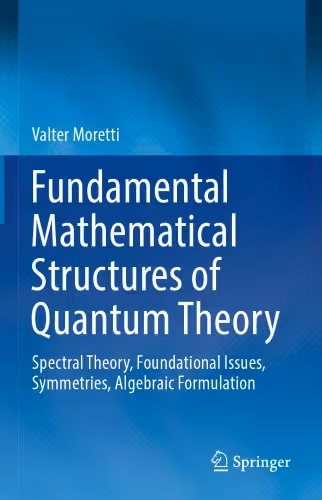 خرید و دانلود نسخه کامل کتاب Fundamental Mathematical Structures of Quantum Theory