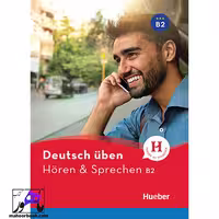 Deutsch Uben Horen & Sprechen B2 | هوقن اند اشپقشن ب2