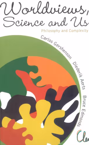 خرید و دانلود نسخه کامل کتاب Worldviews, Science and Us: Philosophy and Complexity