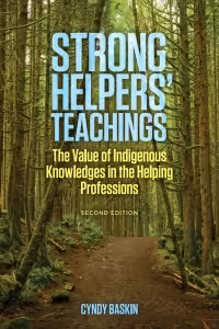 خرید و دانلود نسخه کامل کتاب Strong Helpers' Teachings: The Value of Indigenous Knowledges in the Helping Professions (2nd Edition) - Original PDF