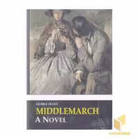 کتاب کتاب زبان انگلیسی میدل مارچ-Middlmarch-R اثر George Eliot نشر معیار علم