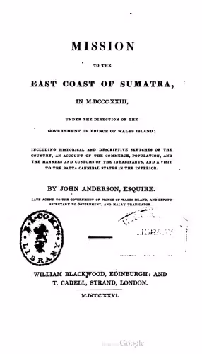 خرید و دانلود نسخه کامل کتاب Mission to the east coast of Sumatra, in MDCCCXXIII [1823]