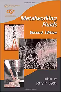 󾕇 دانلود کتاب Metalworking Fluids, 2nd ed, 2006 - دانلود کتاب های دانشگاهی