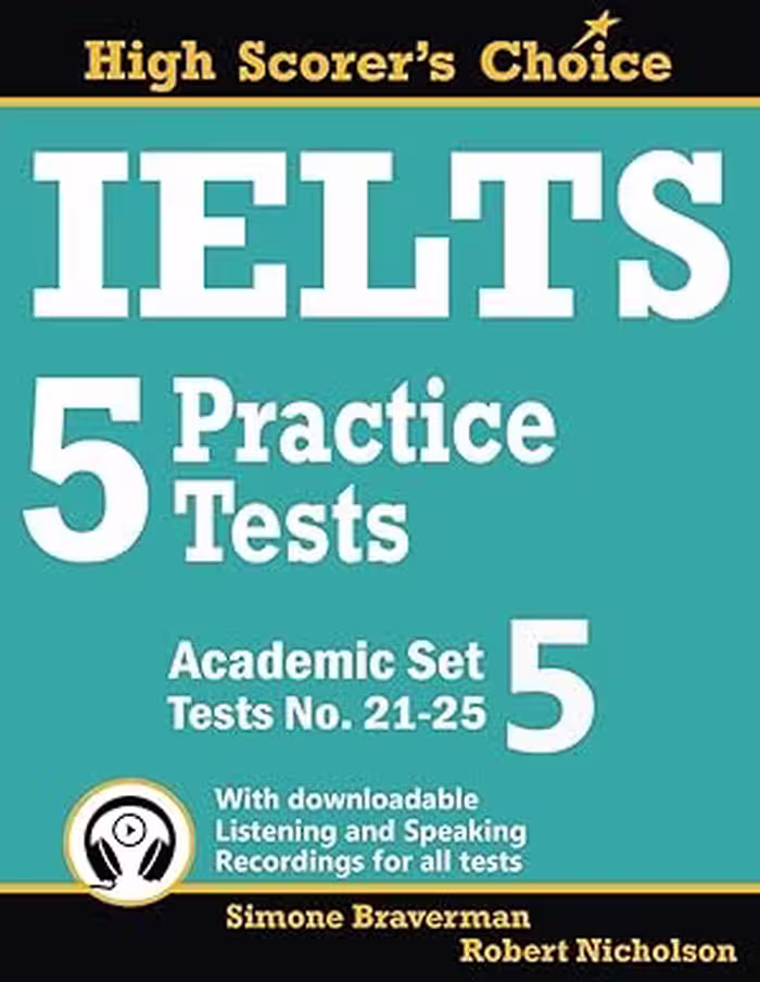 IELTS 5 Practice Tests, Academic Set 5: Tests No. 21-25