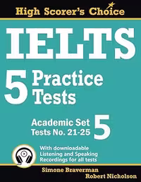IELTS 5 Practice Tests, Academic Set 5: Tests No. 21-25