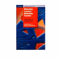 Motivating Learners Motivating Teachers