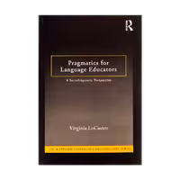 Pragmatics for Language Educators