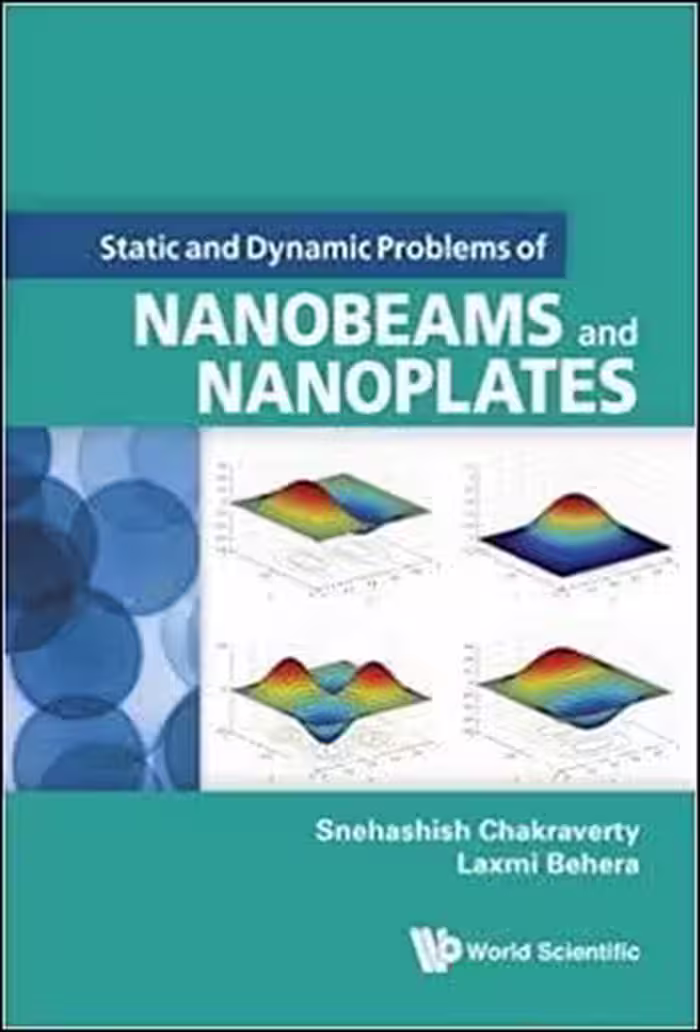 󾕇 Chakraverty S., Static and Dynamic Problems of Nanobeams and Nanoplates, 2016 - دانلود کتاب های دانشگاهی