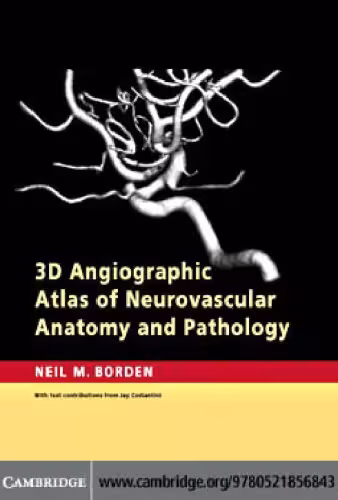 خرید و دانلود نسخه کامل کتاب 3D Angiographic Atlas of Neurovascular Anatomy and Pathology