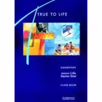 TRUE TO LIFE-ELEMENTARY