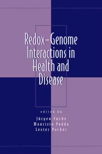 خرید و دانلود نسخه کامل کتاب Redox-Genome Interactions in Health and Disease (Oxidative Stress and Disease)