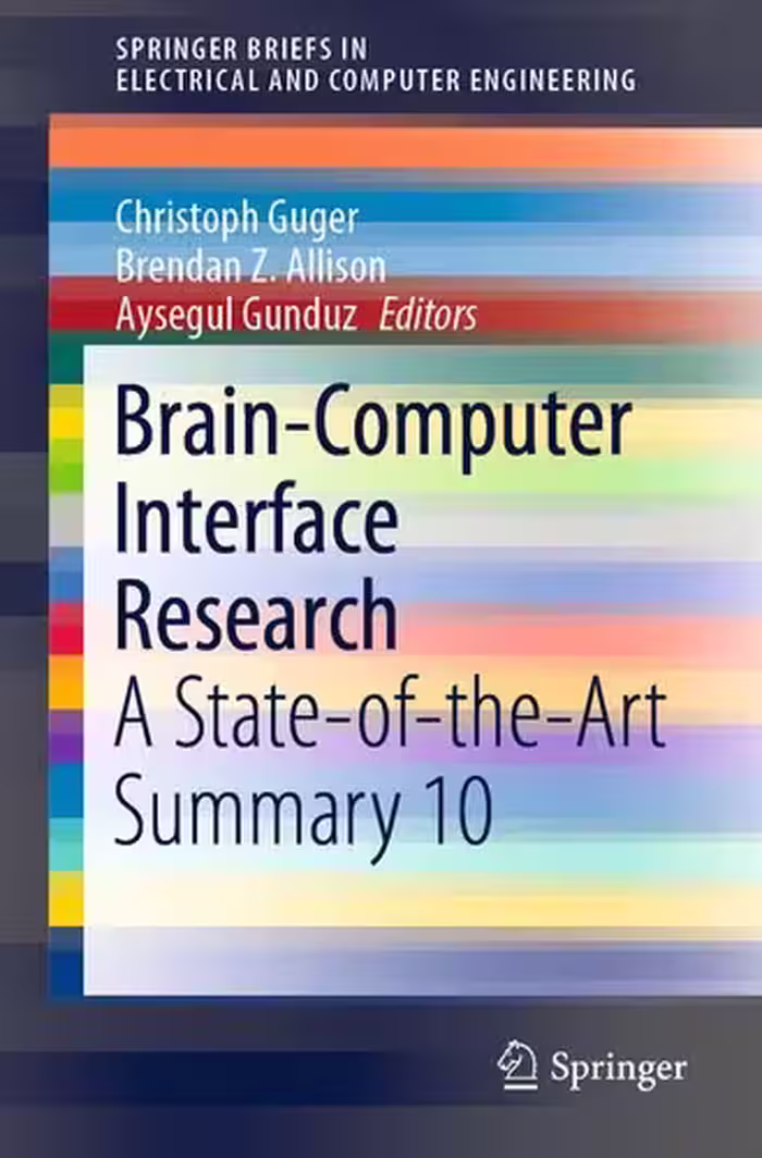 خرید و دانلود نسخه کامل کتاب Brain-Computer Interface Research: A State-of-the-Art Summary 10