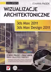 خرید و دانلود نسخه کامل کتاب Wizualizacje architektoniczne. 3ds Max 2011 i 3ds Max Design 2011
