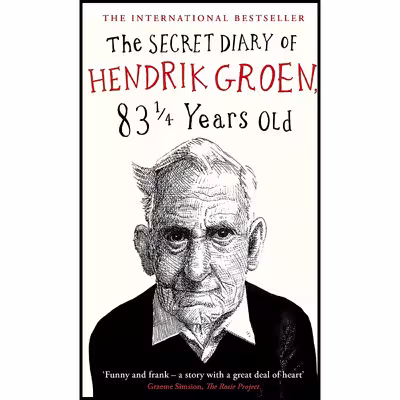 کتاب The Secret Diary of Hendrik Groen, 831/4 Years Old اثر Hester Velmans انتشارات Michael Joseph