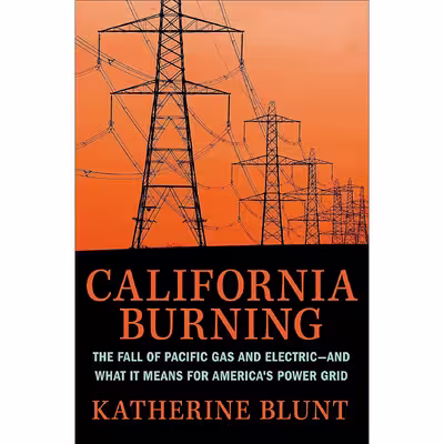 کتاب California Burning اثر Katherine Blunt انتشارات Portfolio