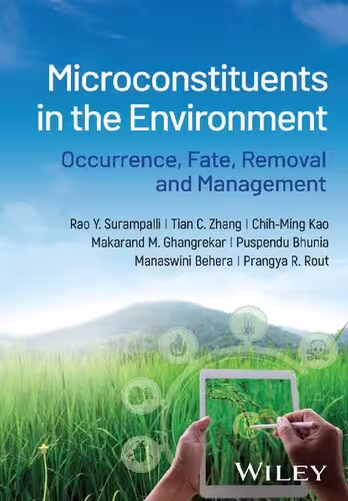خرید و دانلود نسخه کامل کتاب Microconstituents in the Environment: Occurrence,Fate, Removal and Management