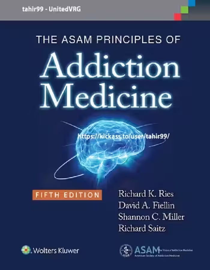 خرید و دانلود نسخه کامل کتاب The Asam Principles of Addiction Medicine