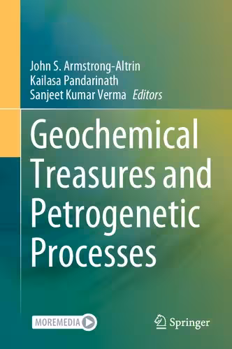 خرید و دانلود نسخه کامل کتاب Geochemical Treasures and Petrogenetic Processes