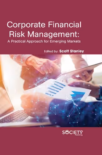 خرید و دانلود نسخه کامل کتاب Corporate Financial risk management: A Practical Approach for Emerging Markets